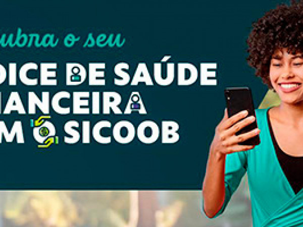 Funcionalidade do App Sicoob auxilia cooperados no acompanhamento da saúde financeira
