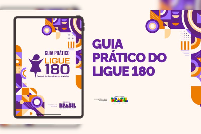 Lançado o Guia Prático do Ligue 180 com informações sobre atendimento e denúncias
