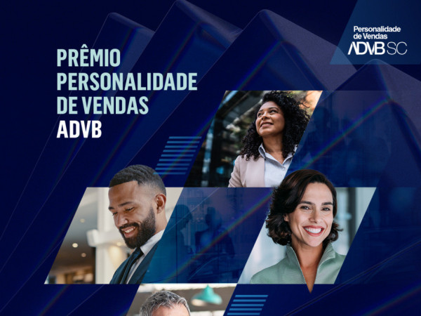 Pr&ecirc;mio Personalidade de Vendas ADVB/SC 2026 entra na etapa final de vota&ccedil;&atilde;o
