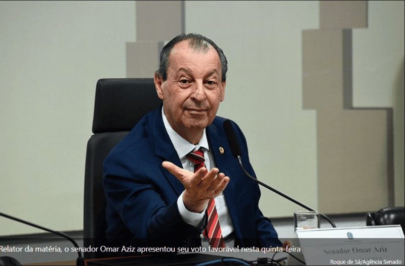o relator da mat&eacute;ria, Omar Aziz (PSD-AM), apresentou seu voto pela aprova&ccedil;&atilde;o do texto na quinta-feira (27).