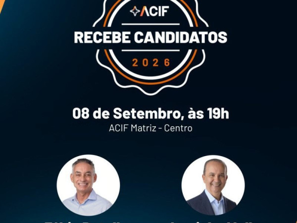 Encontro do projeto ACIF Recebe Candidatos 2026 ocorre &agrave;s 19h, na sede da entidade, e d&aacute; continuidade &agrave; agenda de di&aacute;logo com nomes que disputam as elei&ccedil;&otilde;es deste ano.