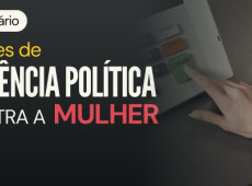 TRE-SC promove debate sobre viol&ecirc;ncia pol&iacute;tica contra mulheres