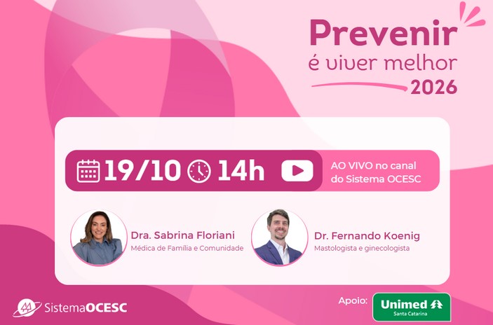 Transmissão será realizada no dia 19 de outubro, às 14h, no canal oficial do Sistema OCESC no YouTube, com participação de especialistas da Unimed Santa Catarina.
